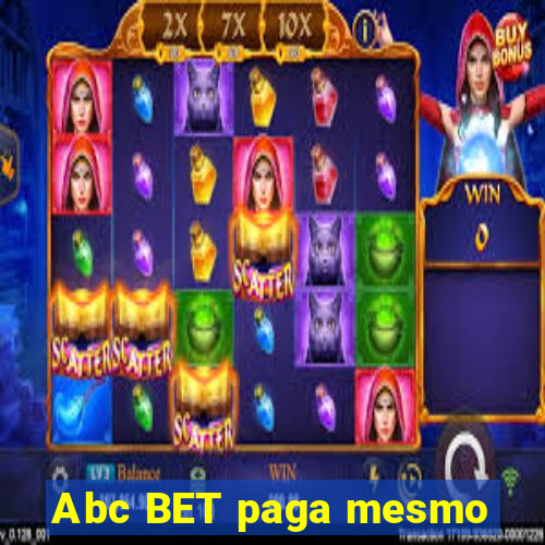 Abc BET paga mesmo